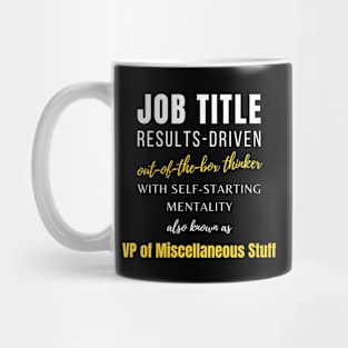 Vp Of Miscellaneous Stuff | Funny Colleagues Management Career Colleague Mug